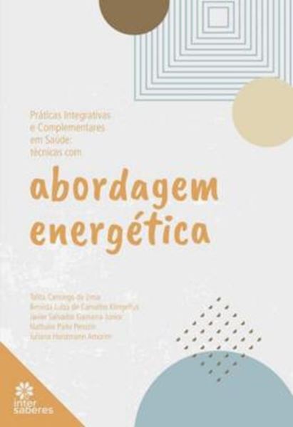 Picture of PRATICAS INTEGRATIVAS E COMPLEMENTARES EM SAUDE - TECNICAS EM ABORDAGEM ENERGETICA