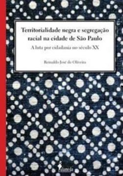 Imagem de TERRITORIALIDADE NEGRA E A SEGREGACAO RACIAL NA CIDADE DE SAO PAULO