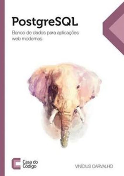 Picture of POSTGRESQL - BANCO DE DADOS PARA APLICACOES WEB MODE