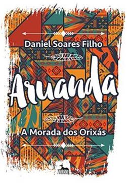 Imagem de ARUANDA - A MORADA DOS ORIXAS
