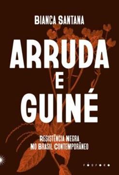 Imagem de ARRUDA E GUINÉ - RESISTÊNCIA NEGRA NO BRASIL CONTEMPORÂNEO