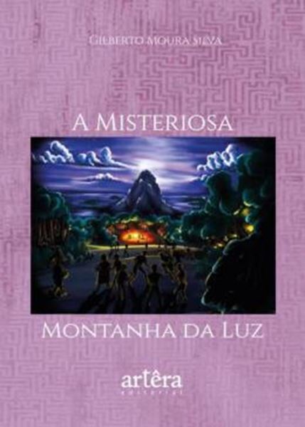 Picture of A MISTERIOSA MONTANHA DA LUZ