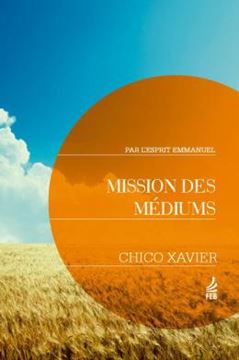 Imagem de MISSION DES MEDIUMS (SEARA DOS MEDIUNS - FRANCES)