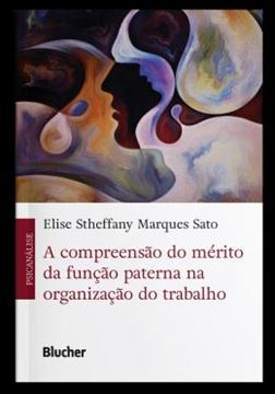 Imagem de A COMPREENSAO DO MERITO DA FUNCAO PATERNA NA ORGANIZACAO DO TRABALHO