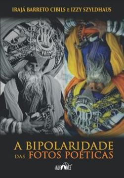 Imagem de A BIPOLARIDADE DAS FOTOS POETICAS
