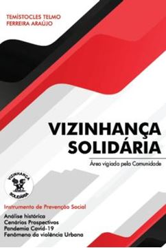 Imagem de VIZINHANCA SOLIDARIA - AREA VIGIADA PELA COMUNIDADE