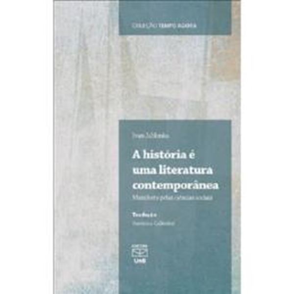 Picture of A HISTORIA E UMA LITERATURA CONTEMPORANEA - MANIFESTO PELA CIENCIAS SOCIAIS