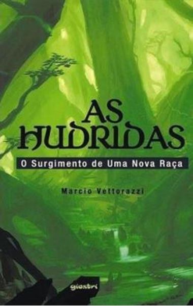 Picture of AS HUDRIDAS - O SURGIMENTO DE UMA NOVA RACA - VOLUME 1