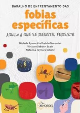 Imagem de BARALHO DE ENFRENTAMENTO DAS FOBIAS ESPECIFICAS - AQUILO A QUE SE RESISTE, PERSISTE