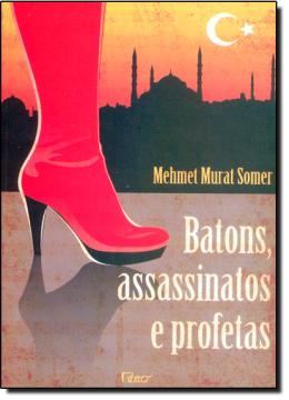 Imagem de BATONS, ASSASSINATOS E PROFETAS