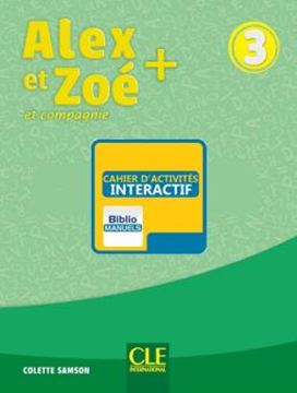 Imagem de ALEX ET ZOE+ 3 - CAHIER D´ACTIVITES VERSION NUMERIQUE