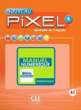 Imagem de NOUVEAU PIXEL 1 - GUIDE PEDAGOGIQUE VERSION NUMERIQUE
