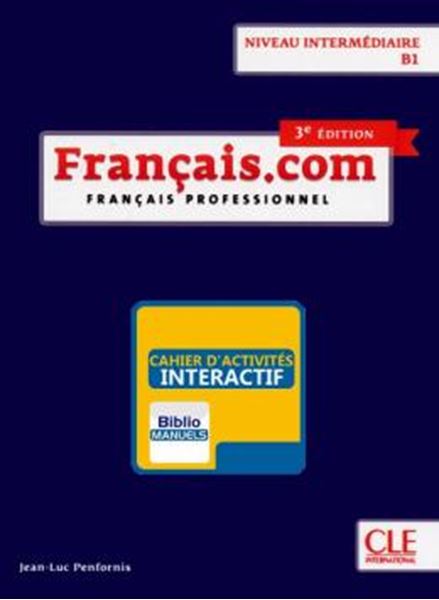Picture of FRANCAIS.COM - INTERMEDIAIRE - CAHIER D´EXERCICES VERSION NUMERIQUE - 3EME ED.