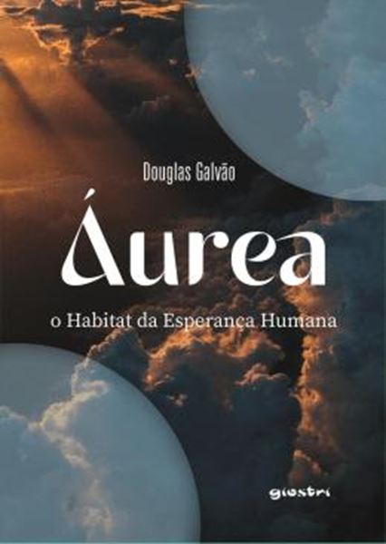 Picture of AUREA - O HABITAT DA ESPERANCA HUMANA