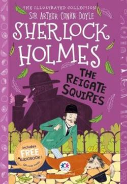 Imagem de THE ILLUSTRATED COLLECTION - SHERLOCK HOLMES - THE REIGATE SQUIRES