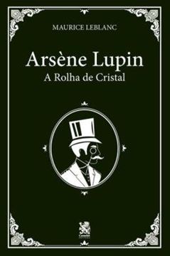 Imagem de ARSENE LUPIN E A ROLHA DE CRISTAL
