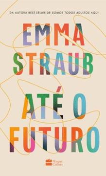 Imagem de ATE O FUTURO