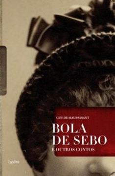 Imagem de BOLA DE SEBO E OUTROS CONTOS