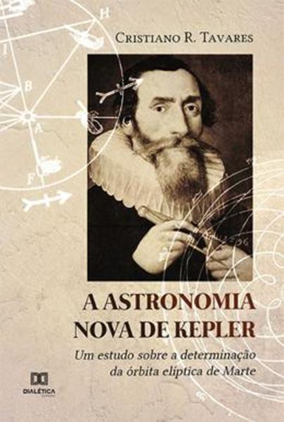 Picture of A ASTRONOMIA NOVA DE KEPLER