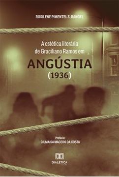 Imagem de A ESTETICA LITERARIA DE GRACILIANO RAMOS EM ANGUSTIA (1936)