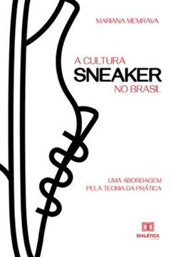 Imagem de A CULTURA SNEAKER NO BRASIL