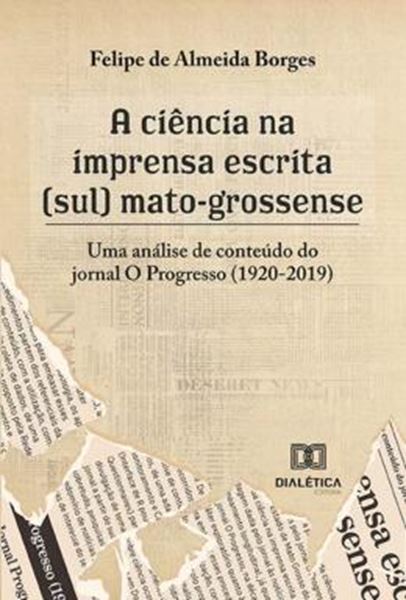 Picture of A CIENCIA NA IMPRENSA ESCRITA SUL MATO-GROSSENSE