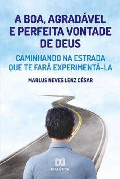 Picture of A BOA, AGRADAVEL E PERFEITA VONTADE DE DEUS