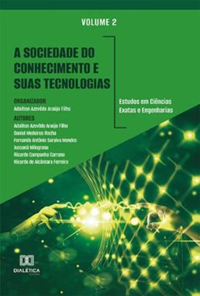 Picture of A SOCIEDADE DO CONHECIMENTO E SUAS TECNOLOGIAS - ESTUDOS EM CIENCIAS EXATAS E ENGENHARIAS - VOL. 02