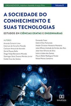 Imagem de A SOCIEDADE DO CONHECIMENTO E SUAS TECNOLOGIAS - ESTUDOS EM CIENCIAS EXATAS E ENGENHARIAS - VOL. 08