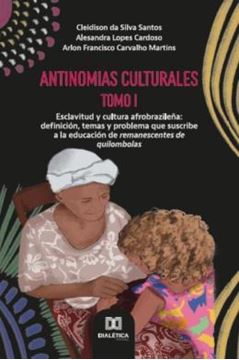 Imagem de ANTINOMIAS CULTURALES - ESCLAVITUD Y CULTURA AFROBRAZILENA