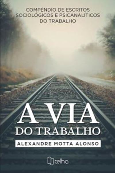 Picture of VIA DO TRABALHO, A