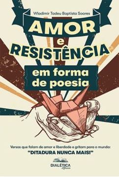 Imagem de AMOR E RESISTENCIA EM FORMA DE POESIA
