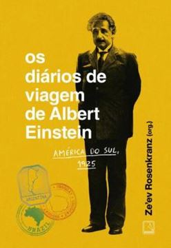 Imagem de OS DIARIOS DE VIAGEM DE ALBERT EINSTEIN - AMERICA DO SUL, 1925