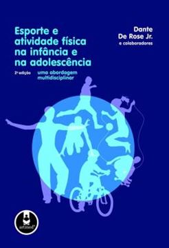 Imagem de ESPORTE E ATIVIDADE FISICA NA INFANCIA E NA ADOLESCENCIA - 2ª EDICAO