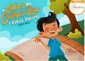 Imagem de AS CHAVES PARA CONTROLAR A RAIVA E RESOLVER PROBLEMAS