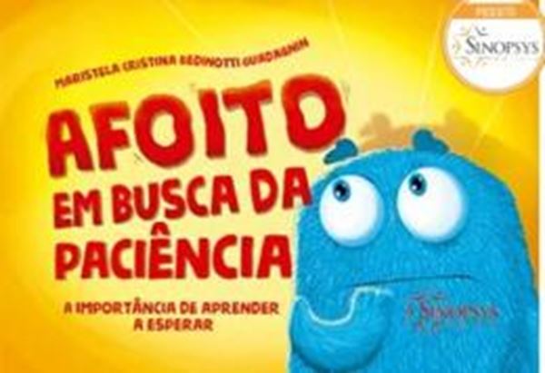 Picture of AFOITO EM BUSCA DA PACIENCIA - A IMPORTANCIA DE APRENDER A ESPERAR