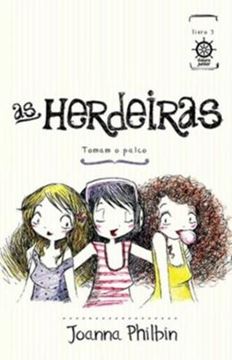 Imagem de AS HERDEIRAS TOMAM O PALCO - VOL. 3