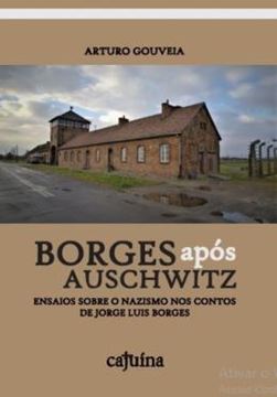 Imagem de BORGES APOS AUSCHWITZ