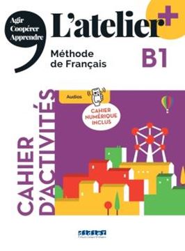 Imagem de L´ATELIER+ B1 - CAHIER + CAHIER NUMERIQUE - EDITION 2022