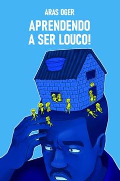 Imagem de APRENDENDO A SER LOUCO!