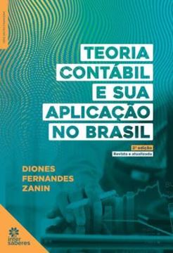 Imagem de TEORIA CONTABIL E SUA APLICACAO NO BRASIL - 2ª ED