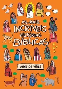 Imagem de AS MAIS INCRIVEIS HISTORIAS BIBLICAS