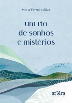 Imagem de UM RIO DE SONHOS E MISTERIOS