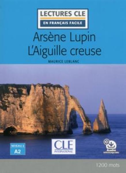 Picture of ARSENE LUPIN ET L´AIGUILLE CREUSE - NIVEAU A2 - LIVRE + AUDIO TELECHARGEABLE - 2EME ED.