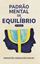 Imagem de PADRAO MENTAL DE EQUILIBRIO - 2ª ED
