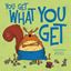 Imagem de YOU GET WHAT YOU GET 