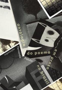 Imagem de ANTOLOGIA DO POEMA EM PROSA NO BRASIL