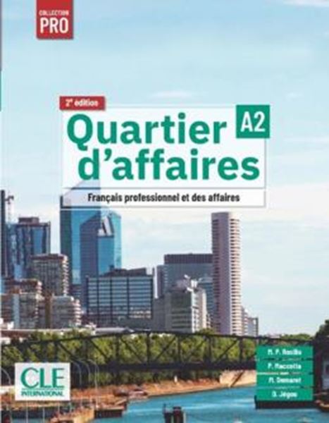 Picture of QUARTIER D´AFFAIRES A2 - LIVRE DE L´ELEVE - 2EME EDITION