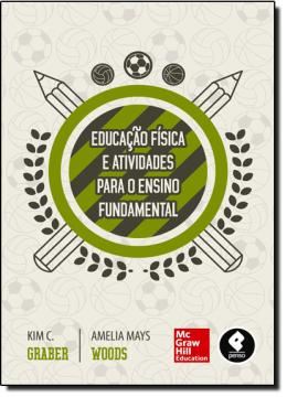Imagem de EDUCACAO FISICA E ATIVIDADES PARA O ENSINO FUNDAMENTAL