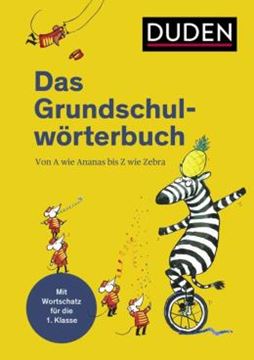 Imagem de DUDEN - DAS GRUNDSCHULWORTERBUCH - VON A WIE ANANAS BIS Z WIE ZEBRA - 9. AUFLAGE